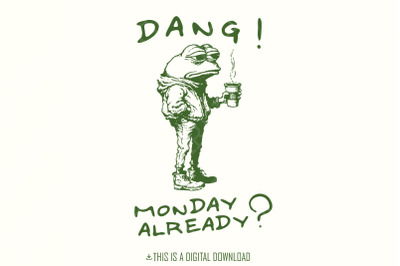 Dang Monday Already PNG, Tired Office Frog, Ugly Frog PNG, Weirdcore F