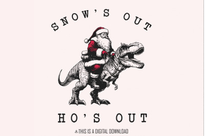 Snow&#039;s Out Ho&#039;s Out Png, Funny Santa Png, Merry Christmas Png, Retro C