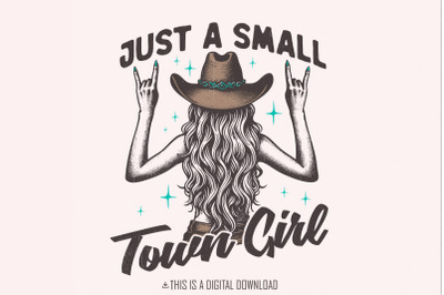 Just a Small Town Girl PNG, Small Girl png, Country Girl Png, Digital