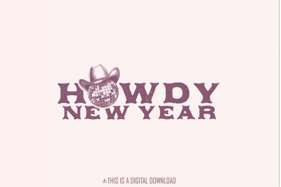 Howdy New Year Sublimation Design, 2023 Cowgirl New Year PNG, Groovy D
