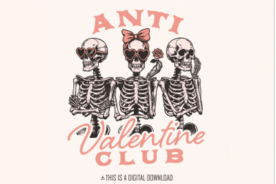 Anti Valentine Club PNG, Funny Valentine&#039;s Day PNG, Skeleton Sublimati