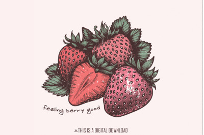 Feeling Berry Good PNG, Strawberry png, Retro PNG, Shirt Design, Vinta