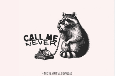 Call Me Never PNG, Valentines Day Sublimation Design, Retro Valentine