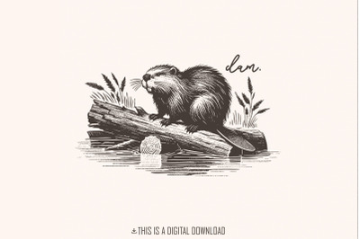 Beaver Dam PNG, Funny Beaver, Instant Digital Download, Beaver T Shirt
