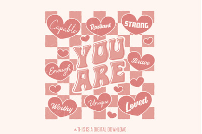 You Are Enough png, Self Love Png, Inspirational png, Retro Valentines