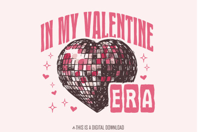 In My Valentine Era Png, Retro Valentine Png, Valentines Day Sublimati