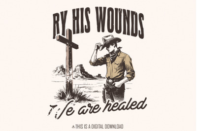By His Wounds We Are Healed PNG, Christian PNG, Easter Bible Verse Art