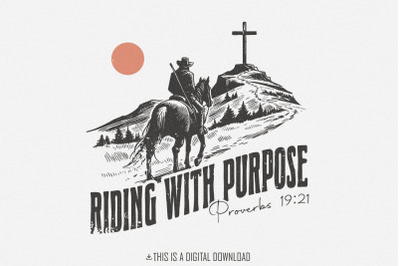 Riding and Purpose Png, Proverbs 19:21, Western Cowboy Png, Christian