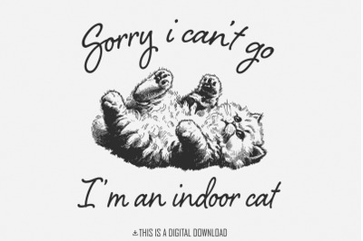 Indoor Cat PNG, Funny Cat Digital, Indoor Pet Quote, Cute Cat png, Hum