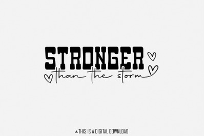 Stronger Than The Storm PNG, Inspirational png, Motivational png, Posi
