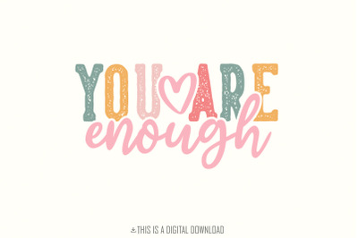You Are Enough png PNG, Positive Quote png, Boho Self Love png, Motiva