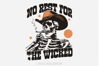 No Rest for the Wicked PNG, Western Cowboy Skull Design PNG, Vintage S