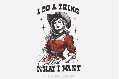 I Do A Thing Png, Western Girl Png, Country Girl Design, Retro Cowgirl