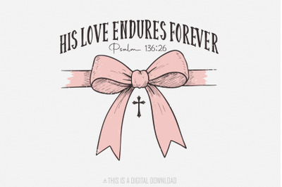His Love Endures Forever, Christian Valentine Png, Jesus Valentine Png