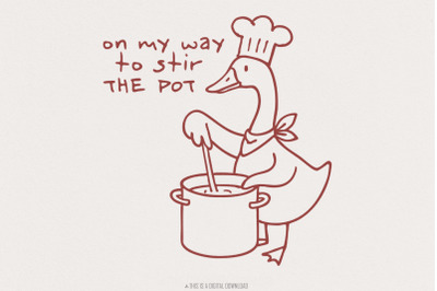 On My Way To Stir The Pot PNG, Trendy Digital Download, Sarcastic Subl