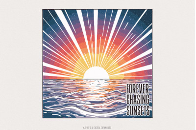 Forever Chasing Sunsets PNG&2C; Summer Vibes PNG&2C; Retro Summer PNG&2C; Vacat