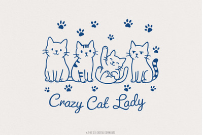 Crazy Cat Lady Sublimation Design, Funny Cat PNG, Cat Lover Funny Quot