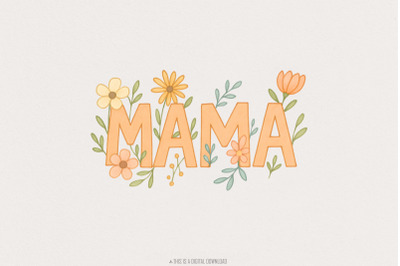 Floral Mama PNG, Mothers Day PNG, Mama Retro PNG, Easter PNG, Spring P