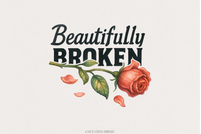 Beautifully Broken, Heartbreak Rose Png, Aesthetic Floral Art, Valenti