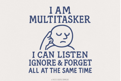 Multitasker Humor Png, Sublimation Design, Retro Png, Funny Sarcastic