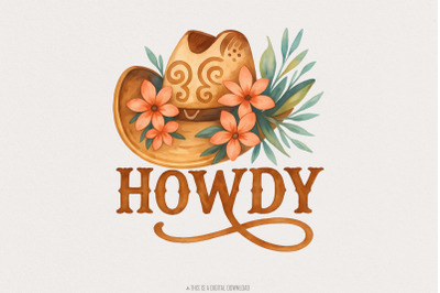 Western Howdy PNG Sublimation Design, Cowboy Hat Flowers, Country Them