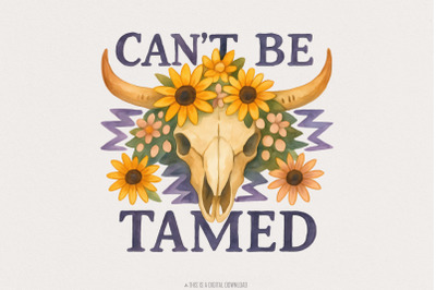 Can&#039;t Be Tamed Bull Skull Png, Western Cowgirl Png, Boho Floral Png, C