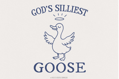 God&#039;s Silliest Goose png, Funny Silly Goose, Cute Silly Goose Graphic,
