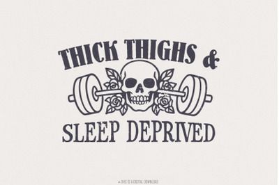 Thick Thighs Sleep Deprived PNG Design, Funny Workout Muscle Mommy Shi