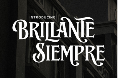Brillante Siempre  Fancy Serif