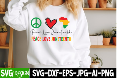 Peace Love Juneteenth SVG Design,Juneteenth SVG Design