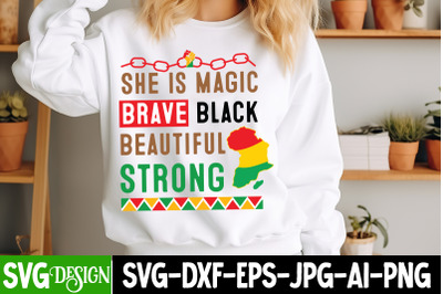 She is Magic Brave Black Beautiful Strong SVG Design