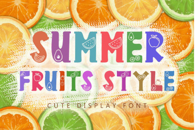Summer Fruits Style