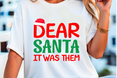dear santa it was them