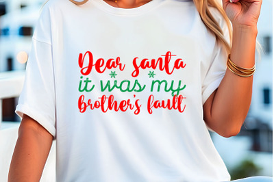 dear santa it was my brother s fault