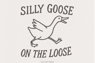 Silly Goose Club png, Goose on the Loose, Goose Shirt png, Funny Goose