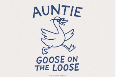 Auntie Silly Goose PNG, Cool Aunts Club Digital Download, Funny Goose