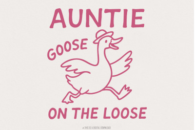 Silly Goose Shirt PNG, Auntie Aunt Tia Art, Funny Goose Gift, New Aunt