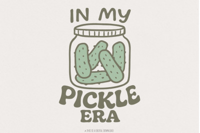 In My Pickle Era PNG, Pickle Graphic Tee Design, Digital Pickle Lover