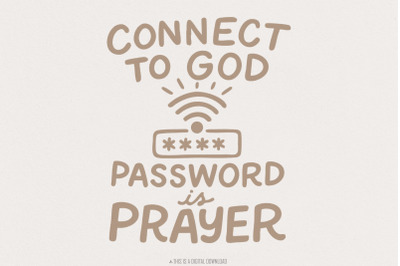 Connect To God The Password Is Prayer PNG, Inspirational Christian Shi
