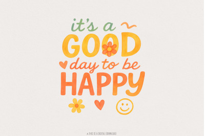 Its a Good Day to Be Happy PNG, Inspirational Mental Health Boho PNG,
