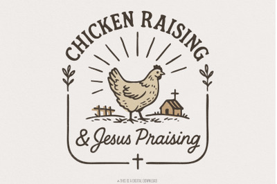 Chicken Raising PNG, Jesus Praising Instant Download, Chicken Gifts, T