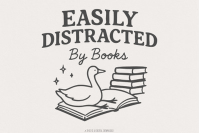 Easily Distracted By Books PNG, Trendy Bookish PNG, Silly Goose Design