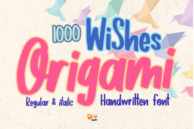 1000 Wishes Origami  Handwriting Font