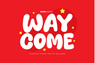 Way Come