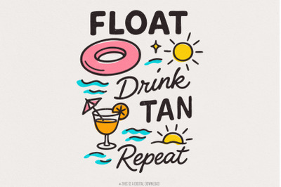Float Drink Tan Repeat PNG&2C; Summer Beach Lake Life&2C; Day Drinking&2C; Rive