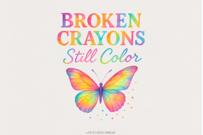 Broken Crayons Still Color, Butterfly PNG, Mental Health Art, Positive