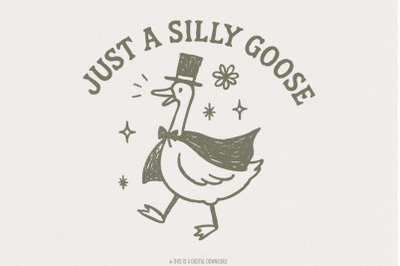 Just A Silly Goose PNG, Funny Goose Shirt, Trendy Goose Digital Downlo