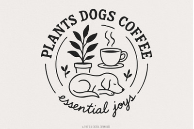 Plants Dogs Coffee PNG, Dog Mom Plant Shirt, Coffee Lover Graphic, Cut