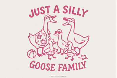 Just A Silly Goose Family PNG, Funny Goose Family Shirt, Cute Animal B