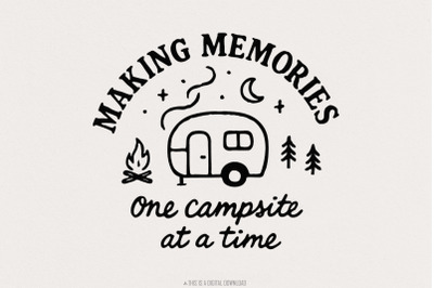 Making Memories One Campsite at a Time PNG, Camping png, Camper png, A
